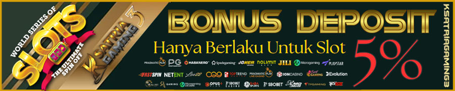 BONUS DEPOSIT KSATRIAGAMING3